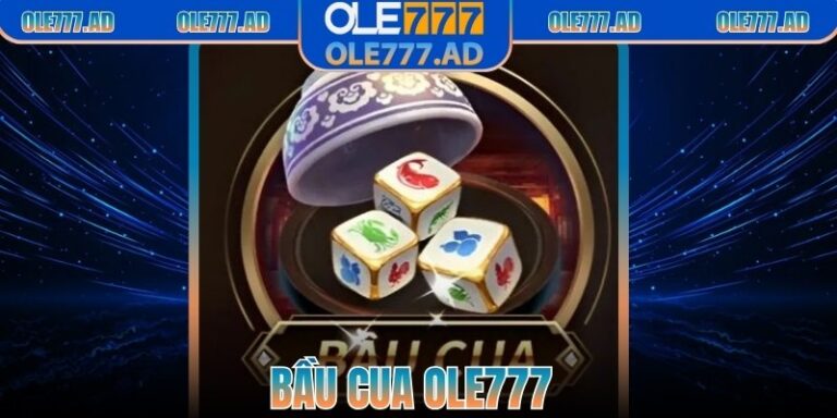 Bầu Cua Ole777 – Trò Chơi Dân Gian Với Cơ Hội Thắng Cao