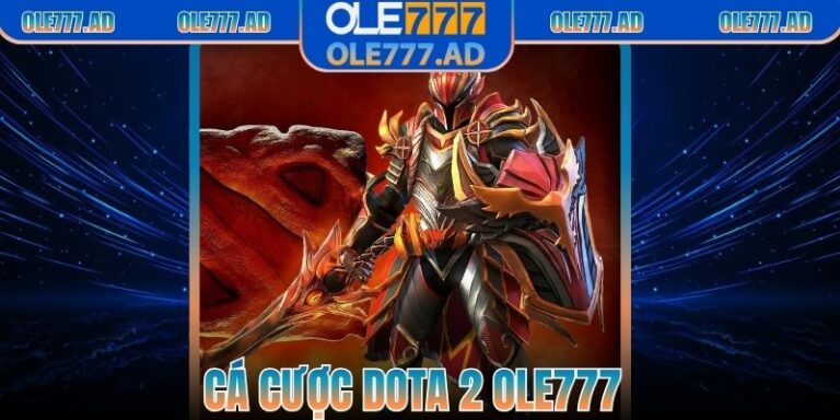Cá Cược Dota 2 Ole777 - Trải nghiệm Đỉnh Cao Cho Gamer
